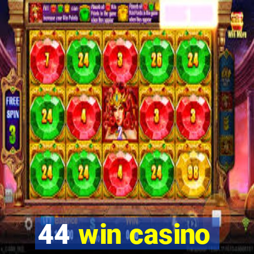 44 win casino